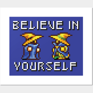 Believe In Yourself Black Mage Black Wizard Version Posters and Art